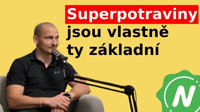 Superpotraviny jsou ty základní potraviny